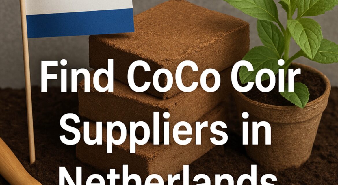 coco peat suppliers in Netherlands